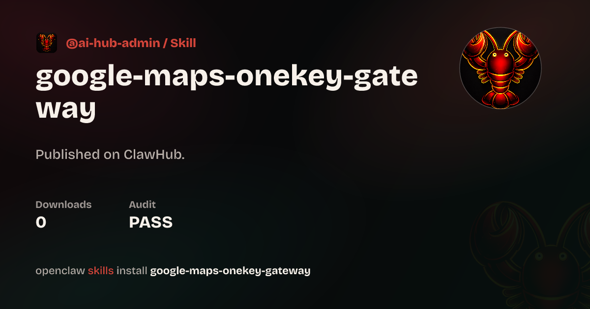 Google Maps — ClawHub