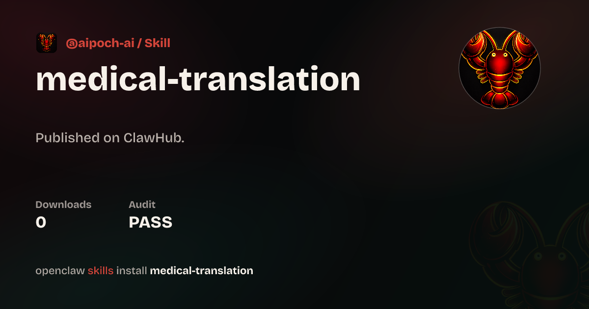 Security audit · Medical Translation — ClawHub