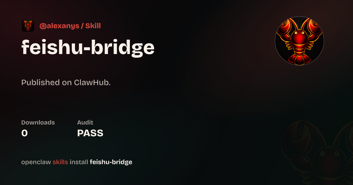 Feishu Bridge — ClawHub