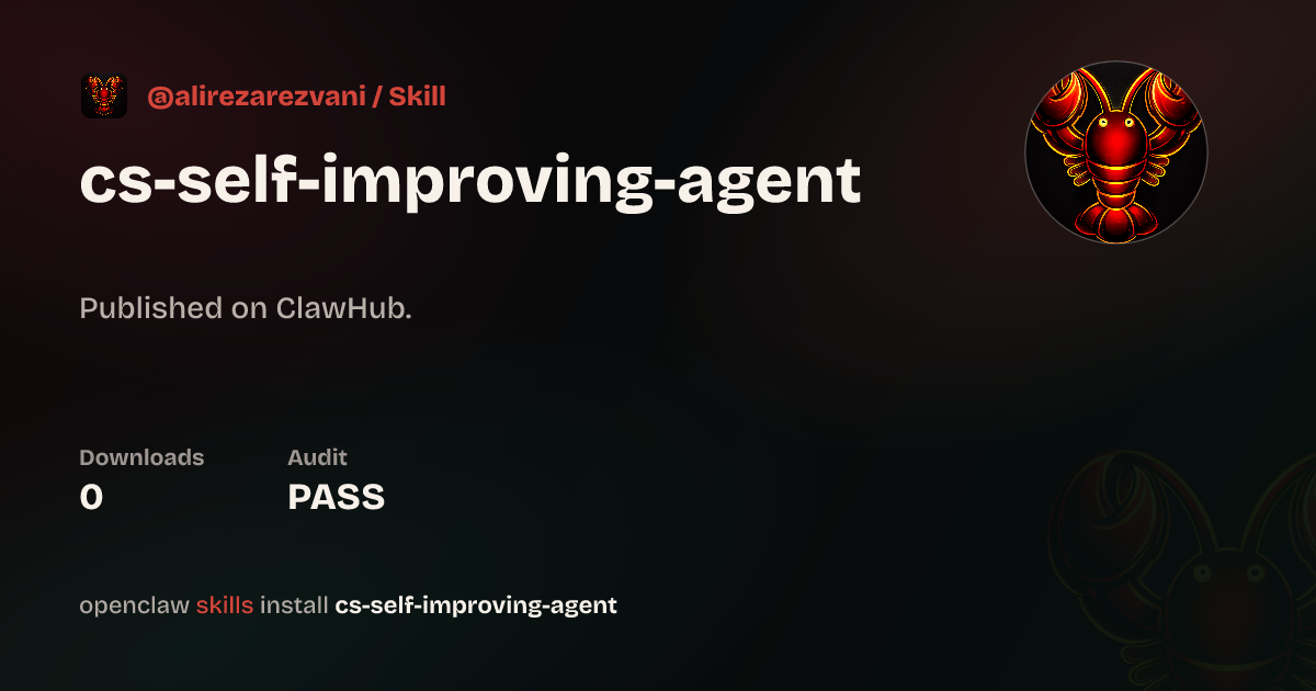 cs-self-improving-agent — ClawHub