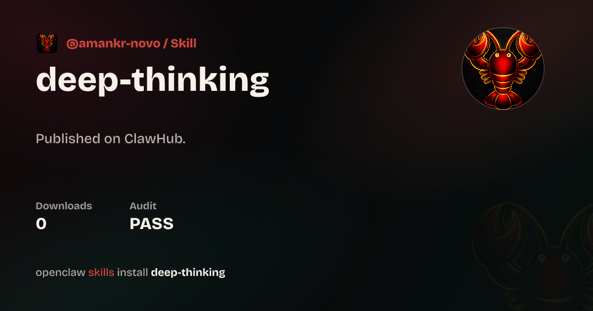 Deep Thinking — ClawHub