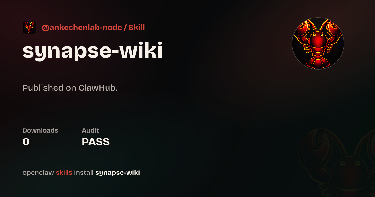 Synapse Wiki — ClawHub