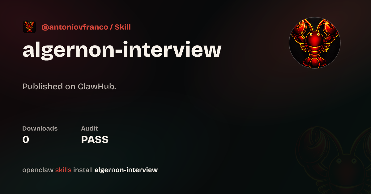 Algernon Interview — ClawHub