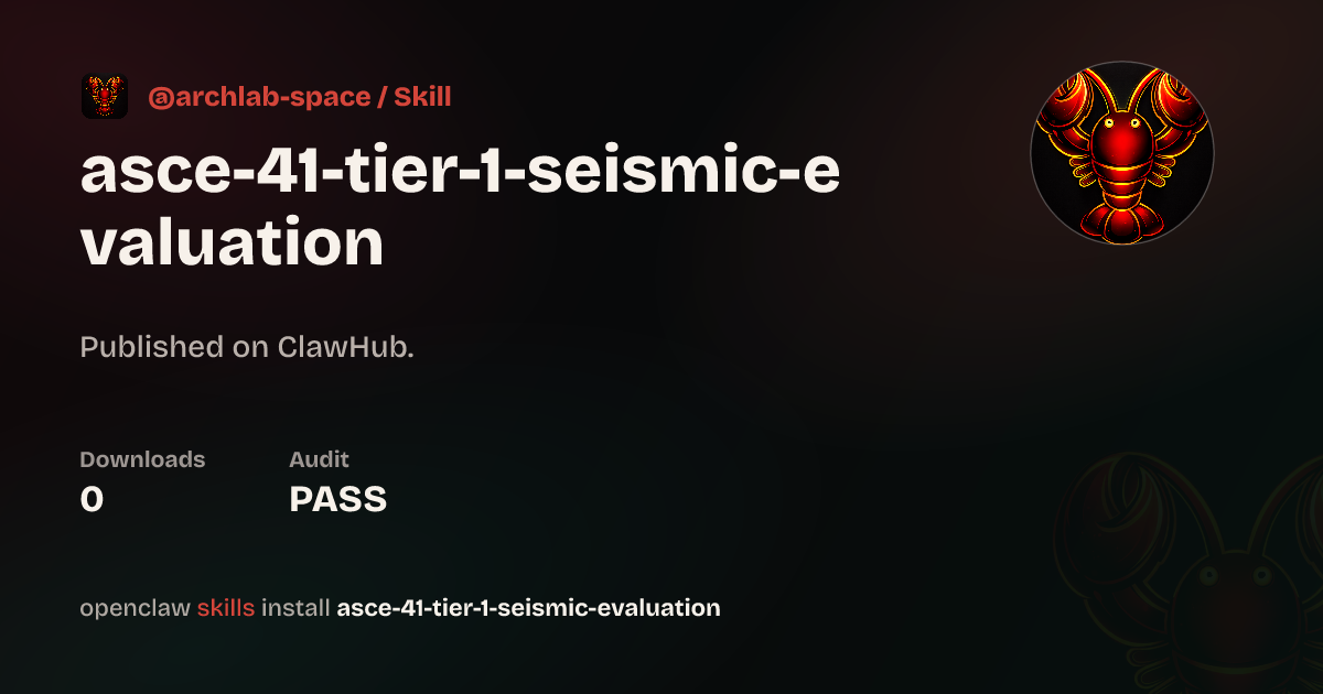 Security audit · Asce 41 Tier 1 Seismic Evaluation — ClawHub