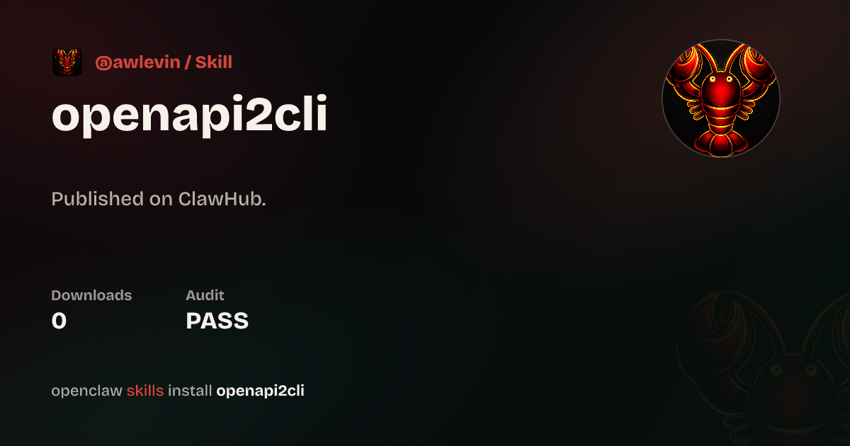 OpenAPI to CLI — ClawHub
