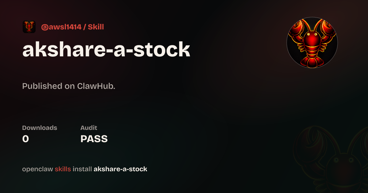 A股数据分析 (AkShare) — ClawHub
