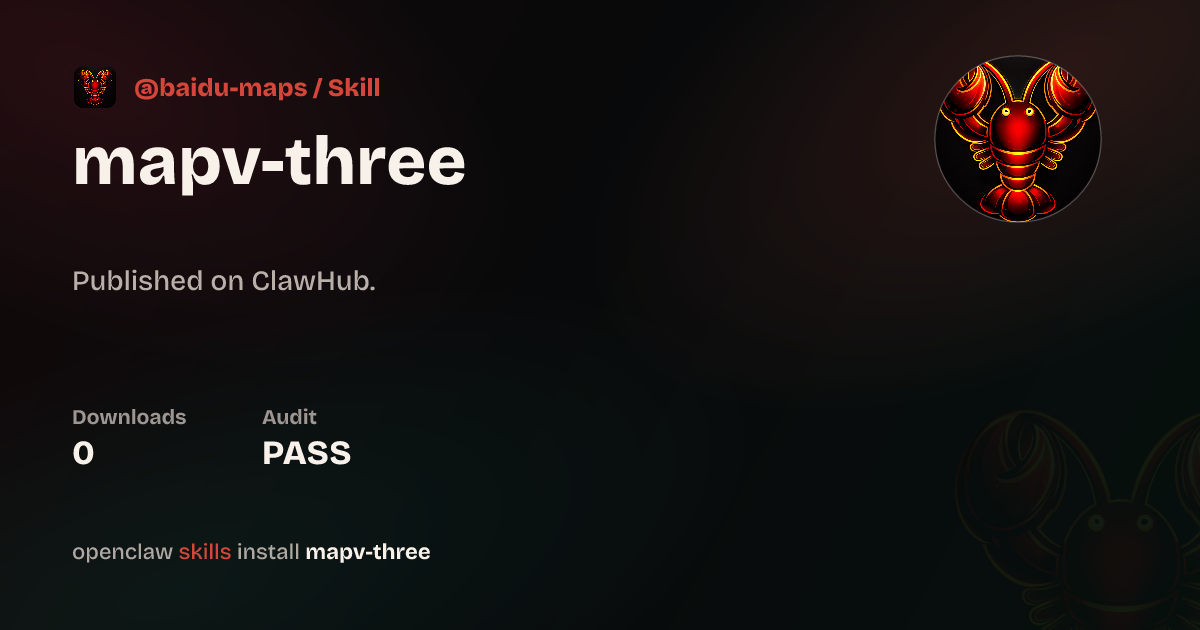 MapV Three（百度地图官方3D地图SKills） — ClawHub