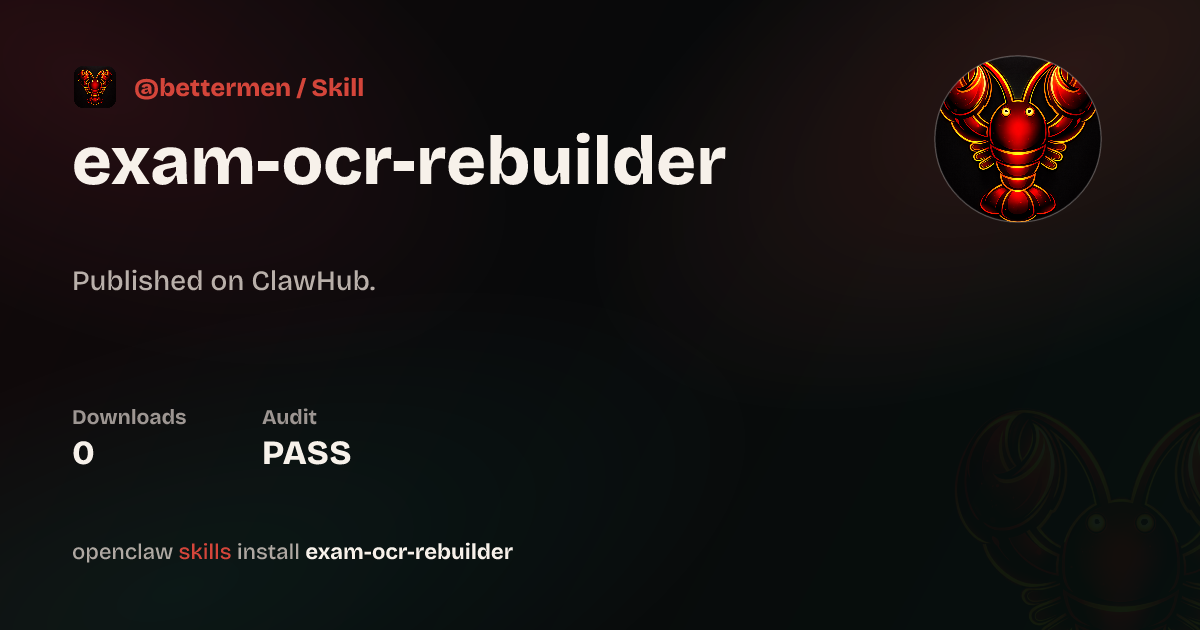 试卷OCR重建助手 — ClawHub