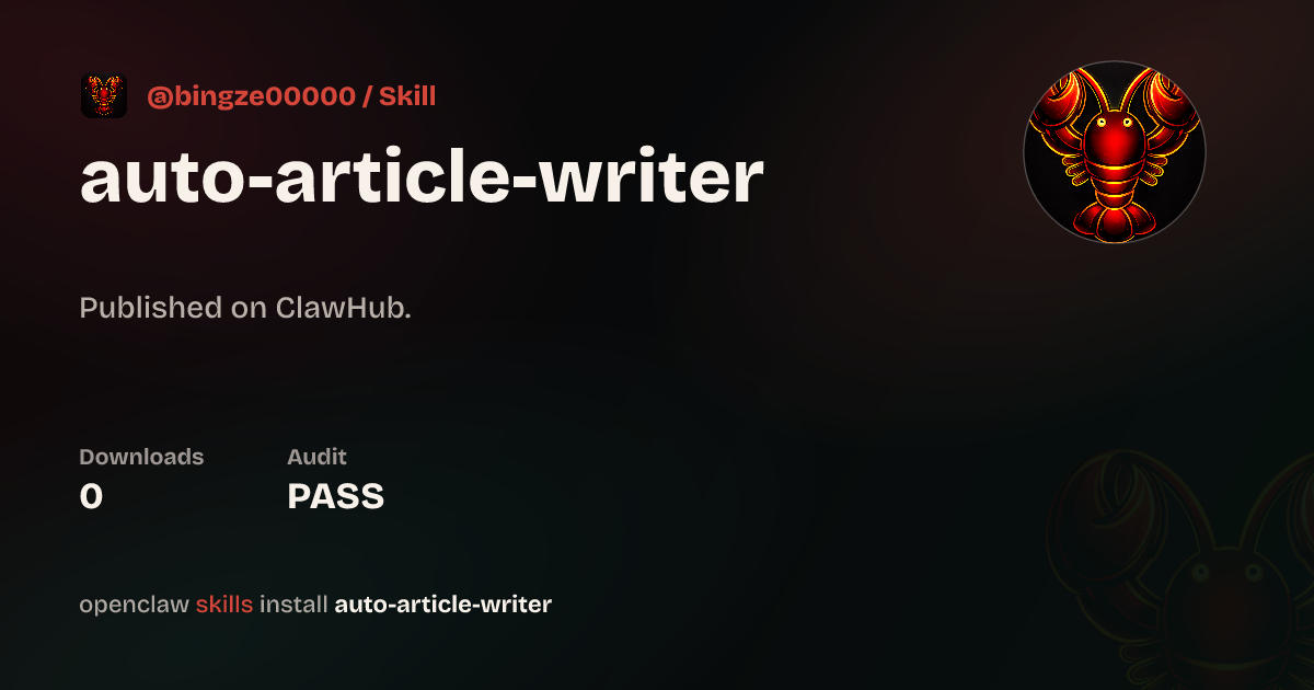 Auto Article Writer — ClawHub