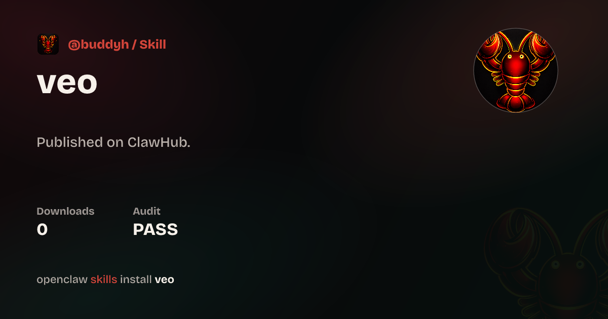 Veo — ClawHub