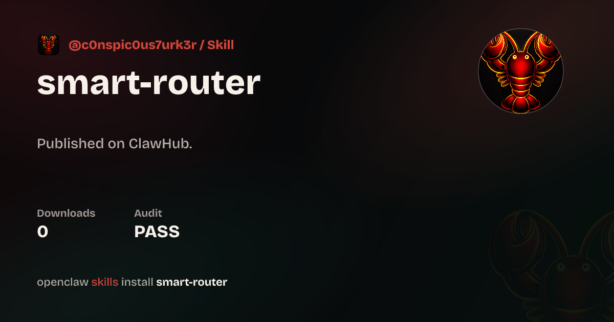 Security audit · A.I. Smart Router — ClawHub