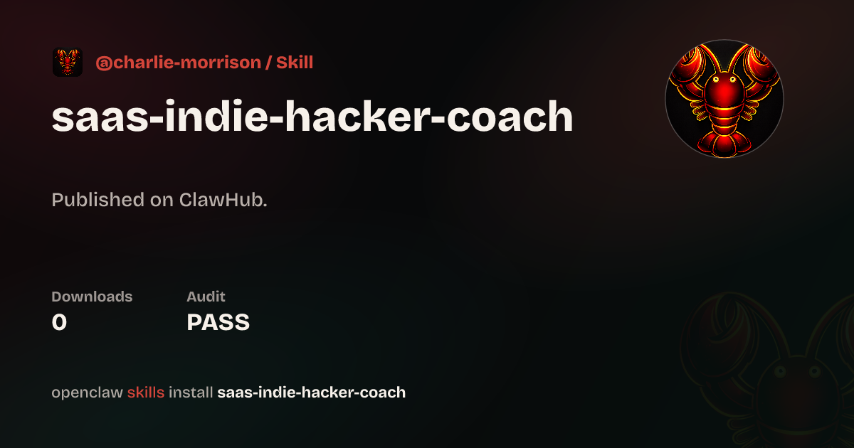 Saas Indie Hacker Coach — ClawHub