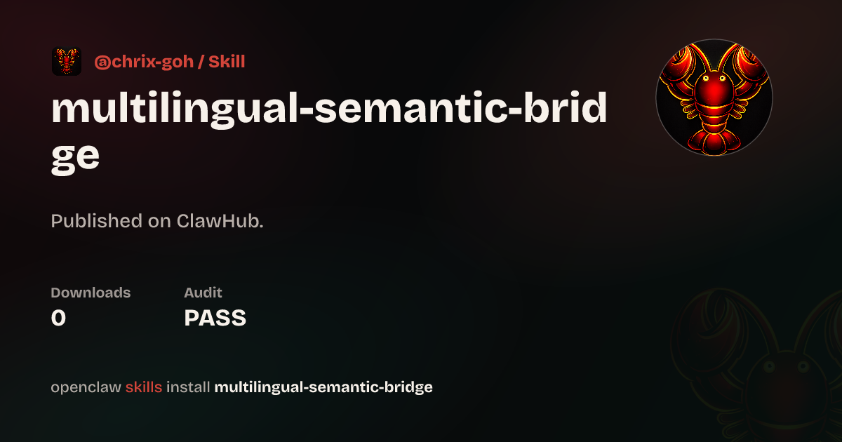 Multilingual Semantic Bridge — ClawHub