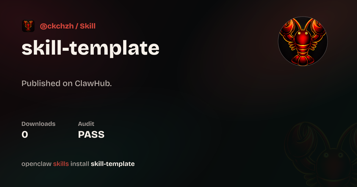 Skill Template — ClawHub
