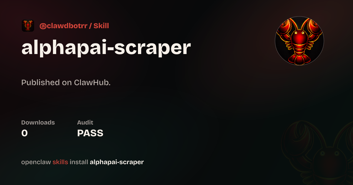 AlphaPai 评论抓取 — ClawHub