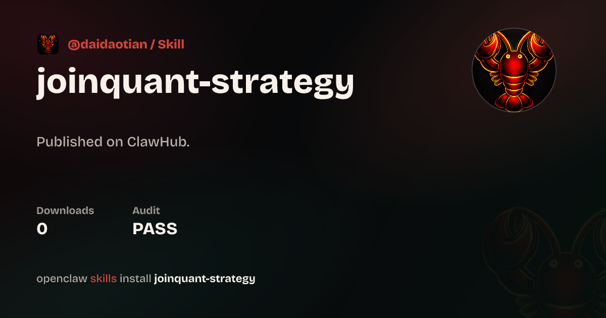 Security audit · joinquant聚宽平台的策略助手，DR成熟框架 — ClawHub