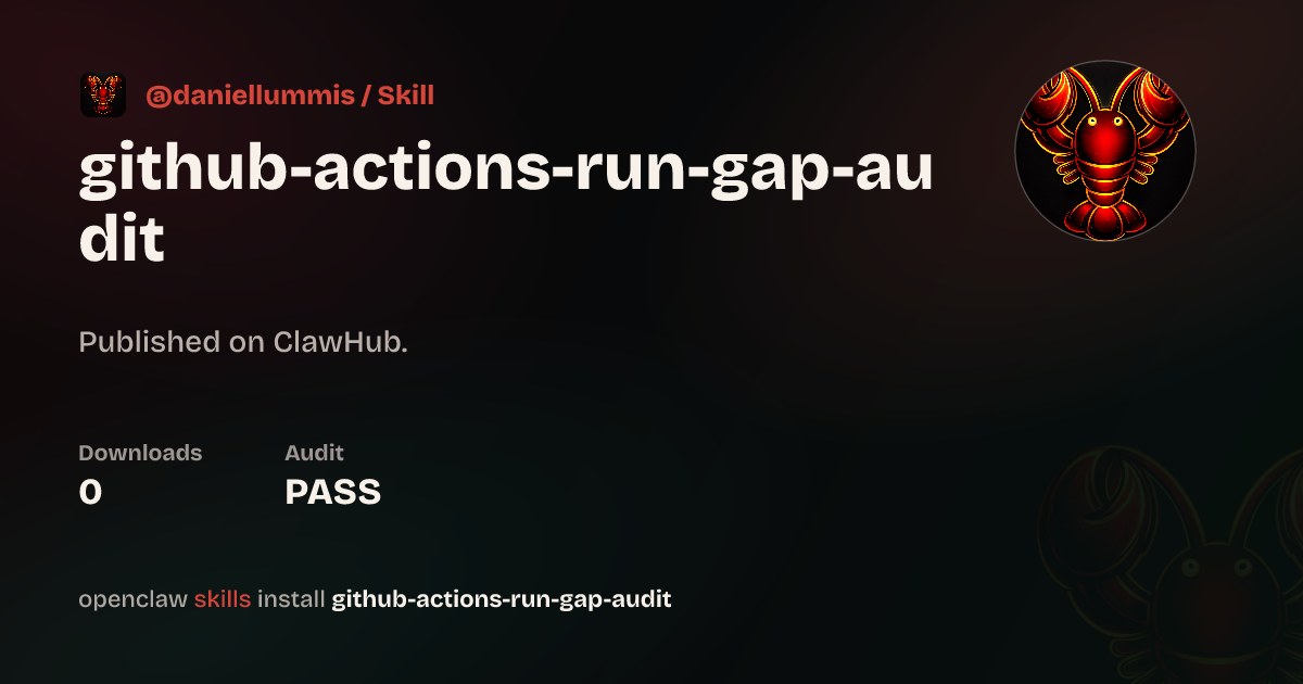GitHub Actions Run Gap Audit — ClawHub