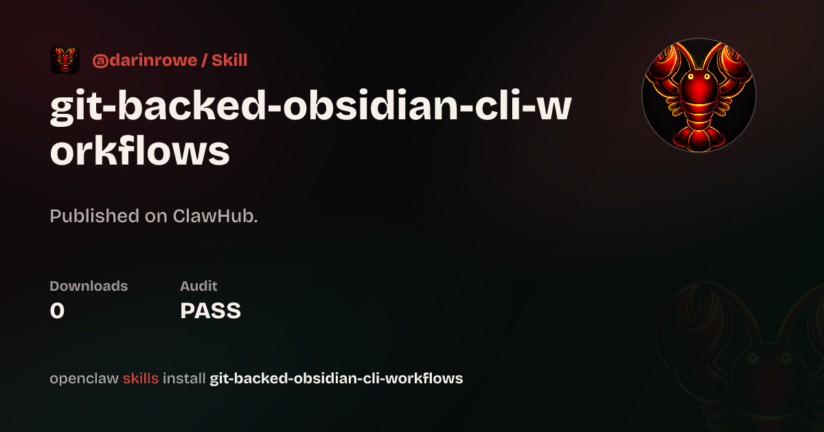 git-backed-obsidian-cli-workflows — ClawHub