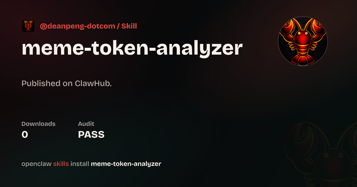 Security audit · Meme Token Analyzer — ClawHub