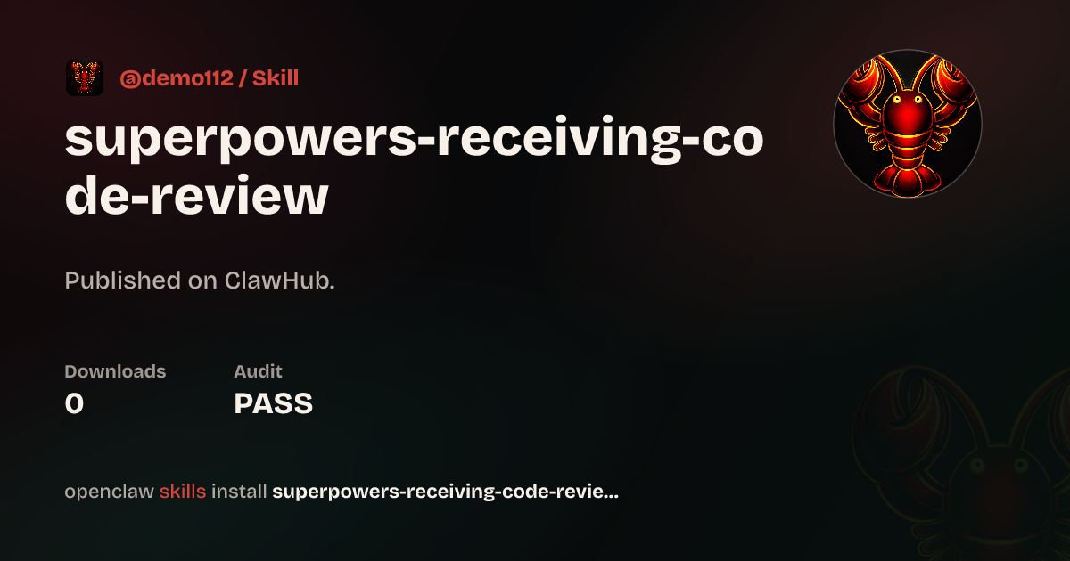 Superpowers Receiving Code Review — ClawHub