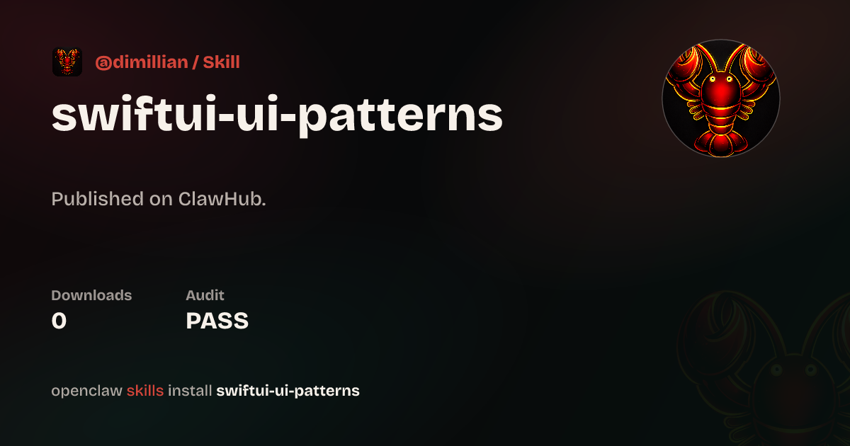 Swiftui Ui Patterns — ClawHub