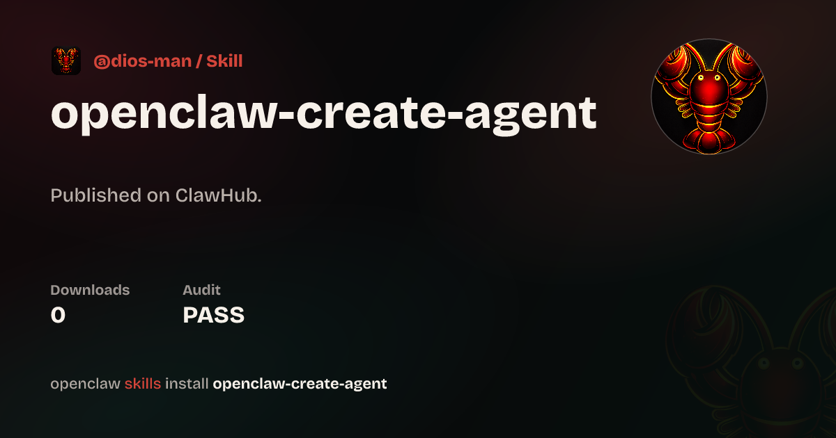 Security audit · Create Agent — ClawHub