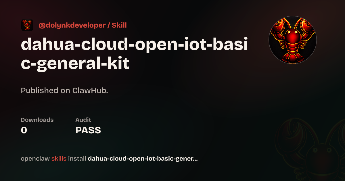 Dahua Cloud Open IoT Basic General Kit — ClawHub