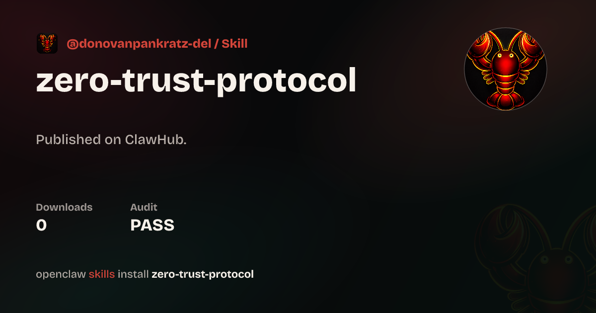 Security audit · Zero Trust Protocol - Security-First Agent Guidelines ...
