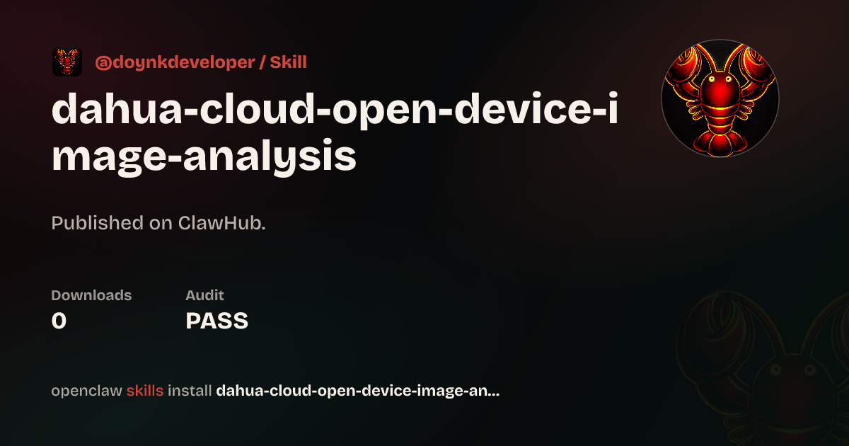 Dahua Cloud Open Device Image Analysis — ClawHub