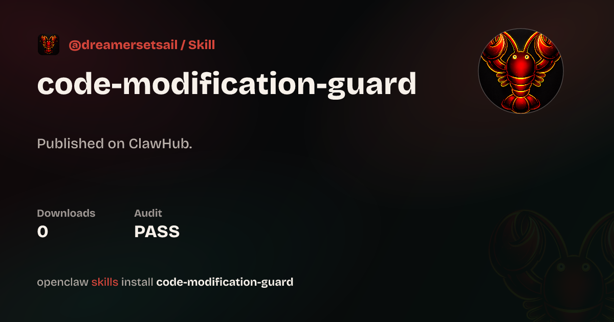 code-modification-guard — ClawHub