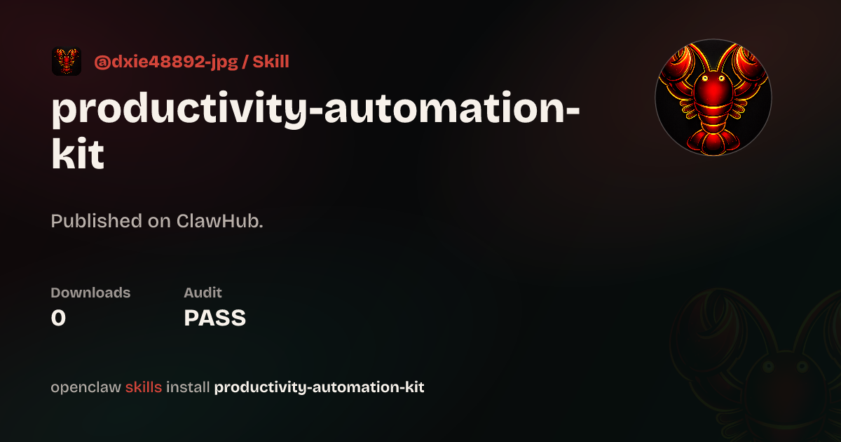Productivity Automation Kit — ClawHub