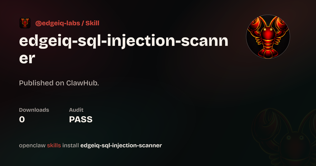 edgeiq-sql-injection-scanner — ClawHub