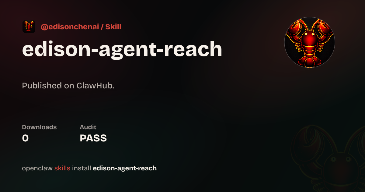 Edison Agent Reach — ClawHub