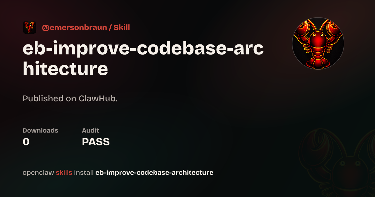 Improve Codebase Architecture — ClawHub