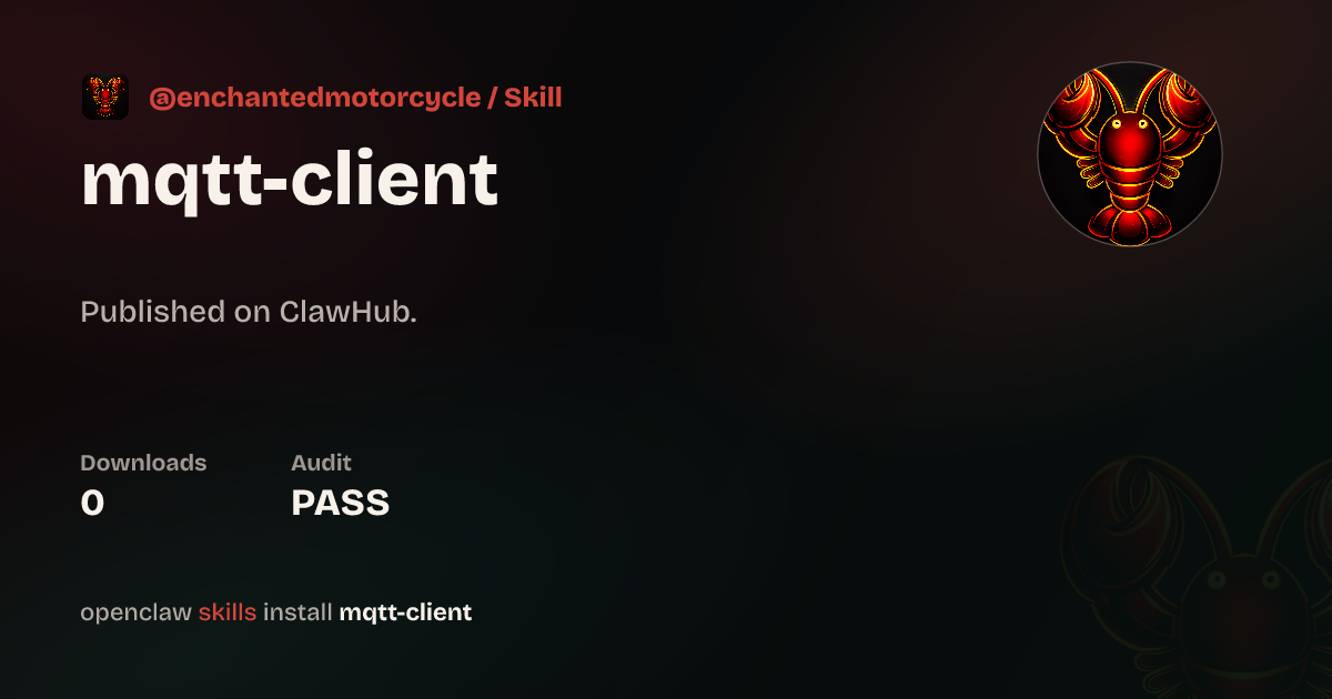 Mqtt Client — ClawHub