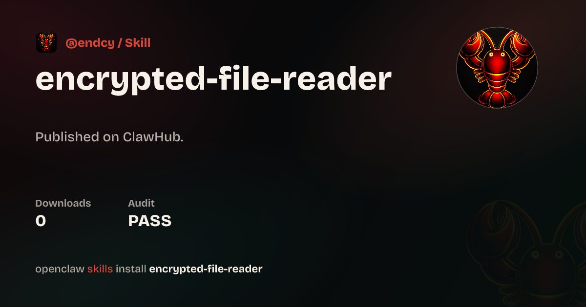 Encrypted File Reader — ClawHub