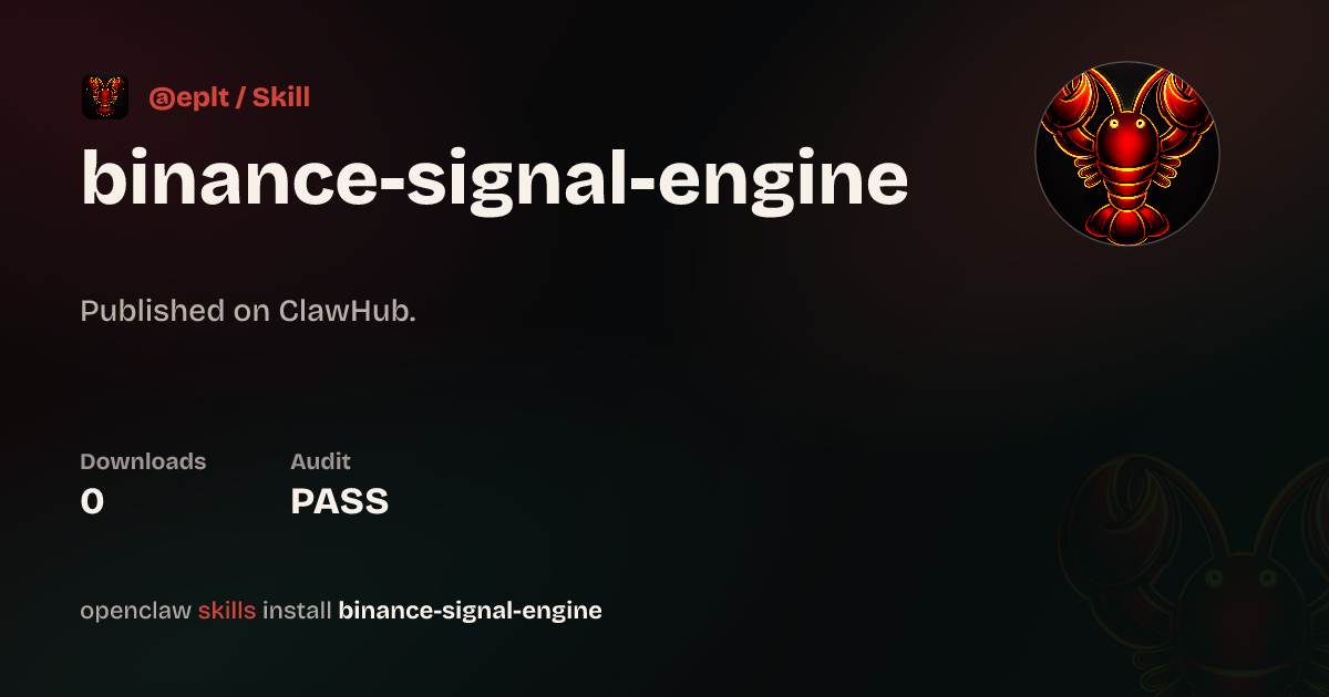 Binance Signal Engine — ClawHub