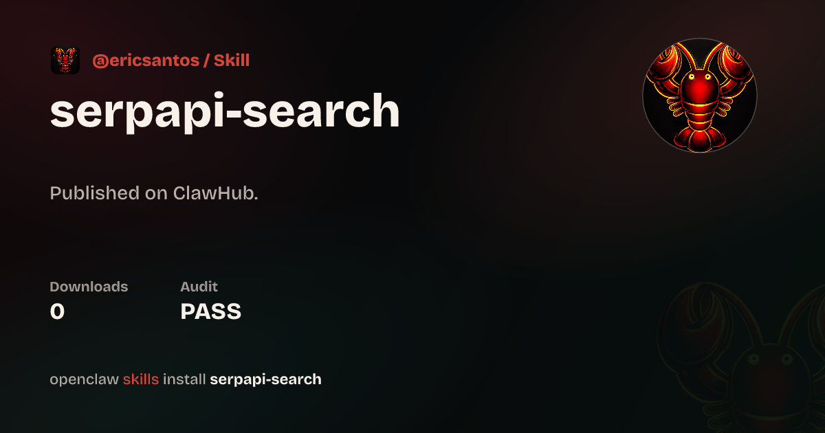 SerpAPI Search — ClawHub
