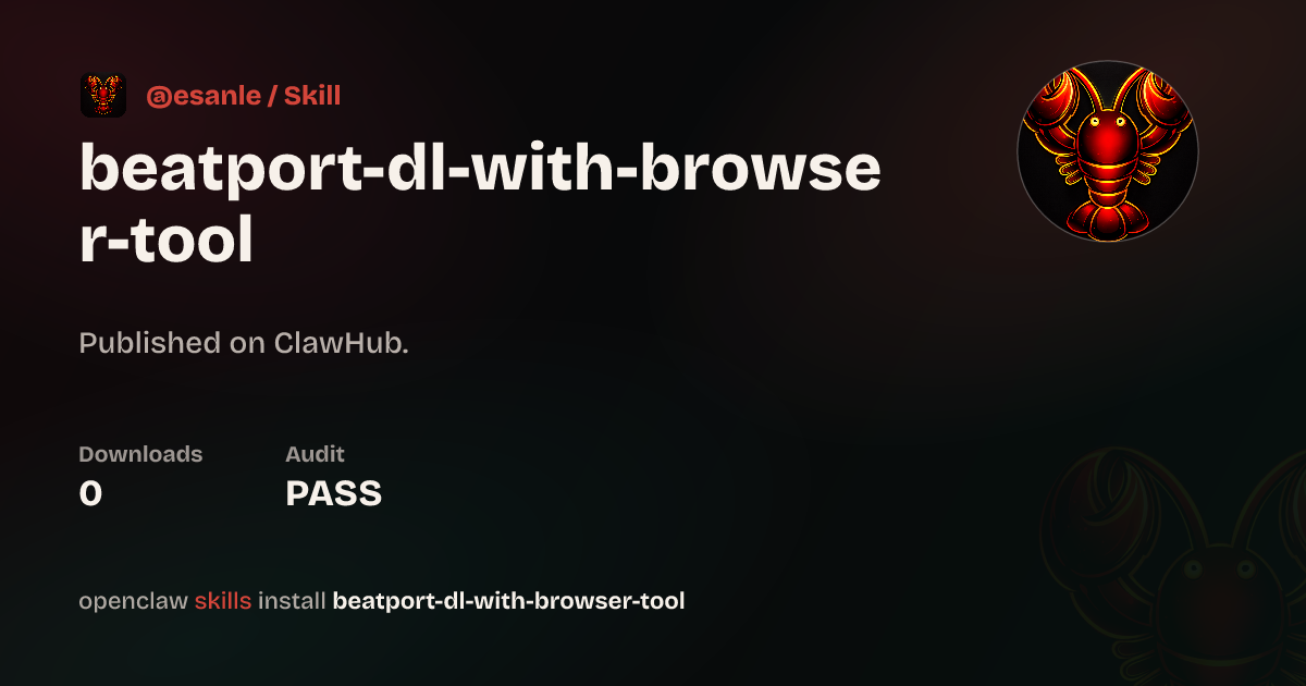 Beatport Download via Browser Tool — ClawHub