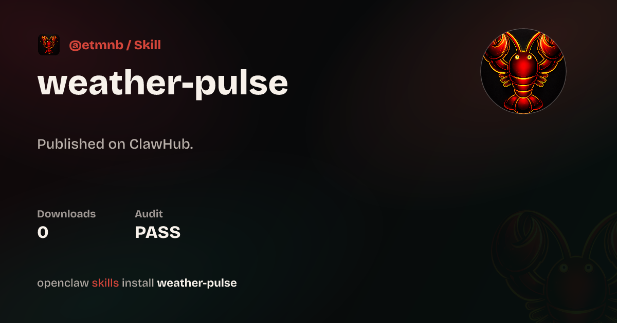 Weather Pulse — ClawHub