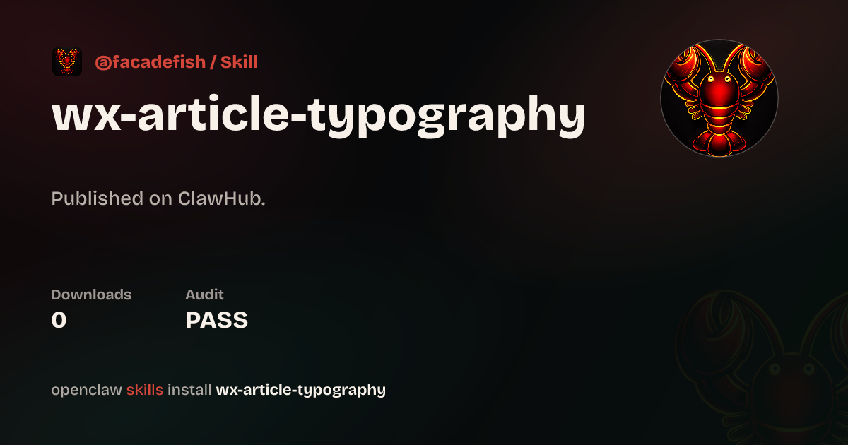 Security audit · WeChat Article Typography — ClawHub