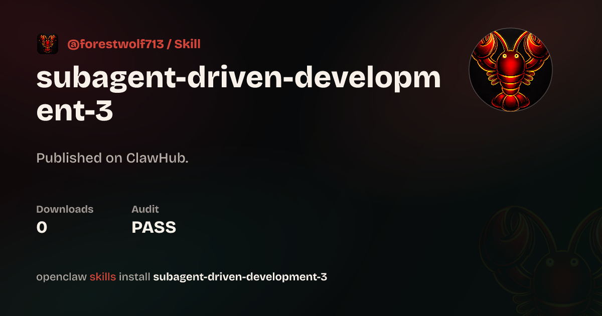 Subagent Driven Development — ClawHub