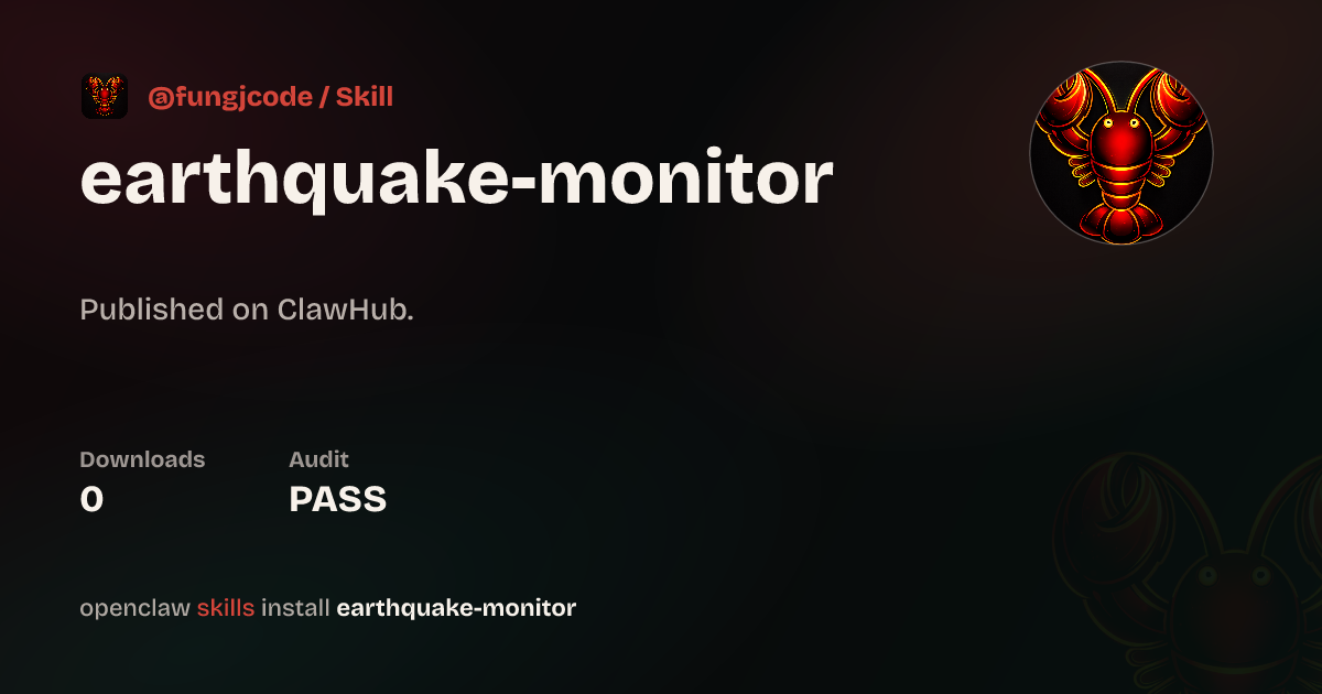 Security audit · Earthquake Monitor — ClawHub