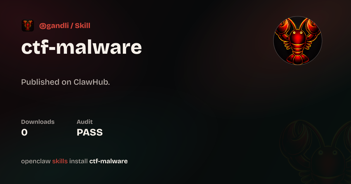Security audit · Ctf Malware — ClawHub