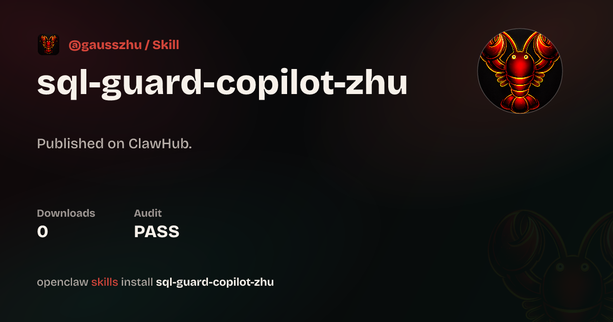 SQL Guard Copilot — ClawHub
