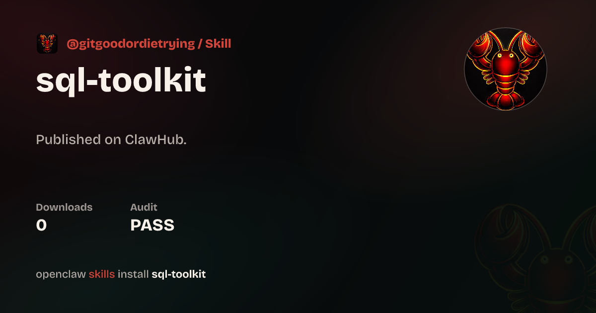 SQL Toolkit — ClawHub