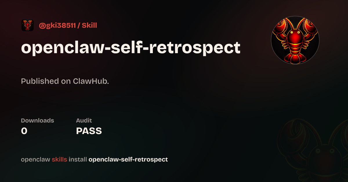 OpenClaw Self Retrospect — ClawHub
