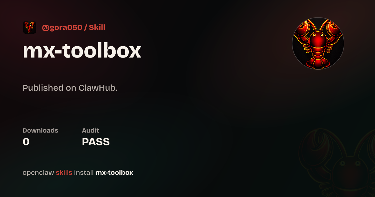 Security audit · mx-toolbox — ClawHub