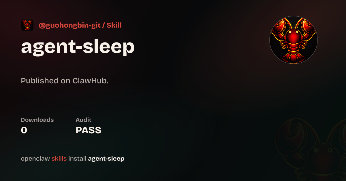 Agent Sleep — ClawHub