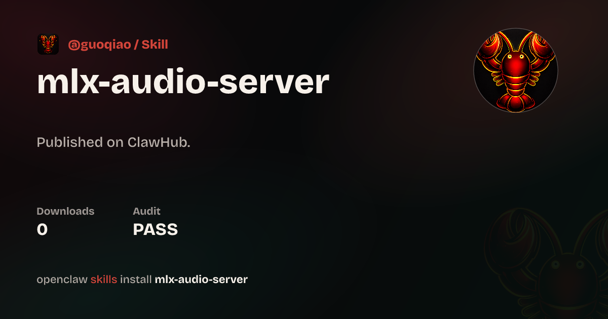 MLX Audio Server — ClawHub